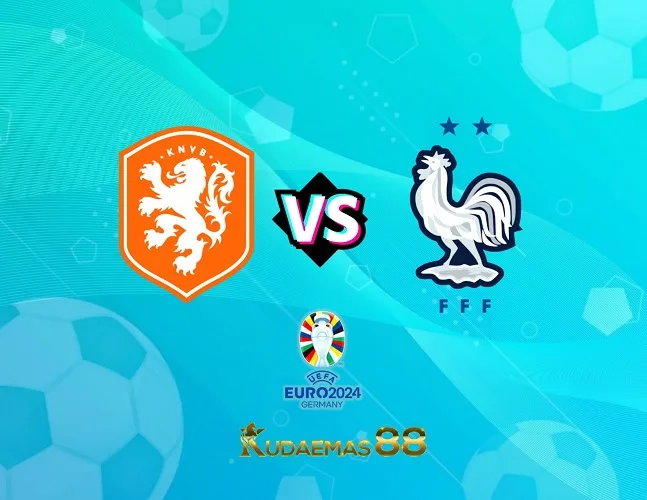 Prediksi Jitu Belanda vs.Perancis Piala Euro 14 Oktober 2023