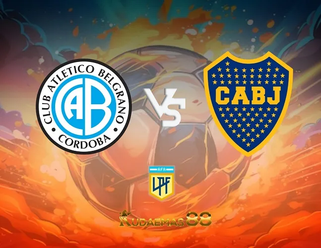 Prediksi Jitu Belgrano vs.Boca Liga Argentina 11 Oktober 2023