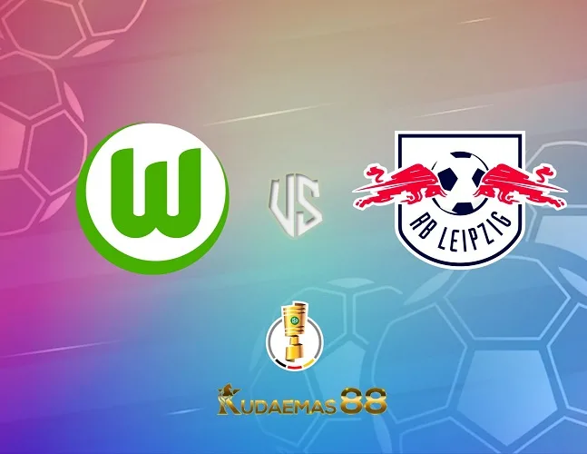 Wolfsburg vs Leipzig Prediksi Jitu DFB Pokal 1 November 2023