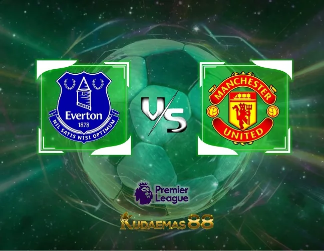 Prediksi Bola Everton vs ManUnited 26 November 2023 Liga Inggris