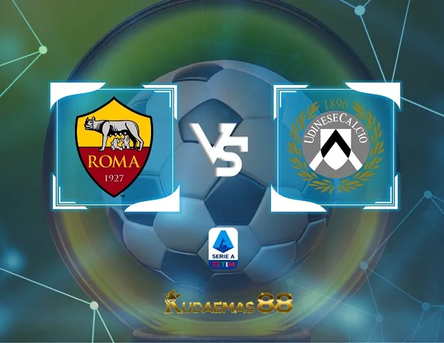 Prediksi Bola Roma vs Udinese 27 November 2023 Liga Italia