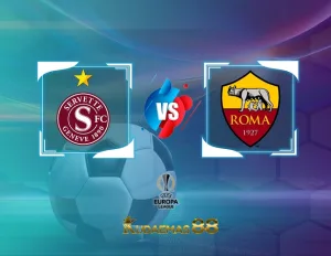 Servette vs AS Roma Prediksi Bola 1 Desember 2023 Liga Europa