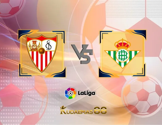 Sevilla vs Betis Prediksi Akurat Liga Spanyol 13 November 2023