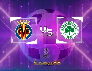 Villarreal vs Panathinaikos Prediksi Jitu 1 Desember 2023 Liga Europa