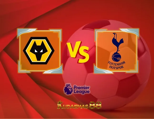 Wolves vs Tottenham Prediksi Jitu Liga Inggris 11 November 2023