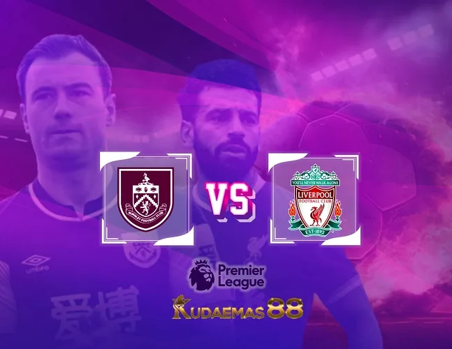 Burnley vs Liverpool Prediksi Akurat 27 Desember 2023 Liga Inggris