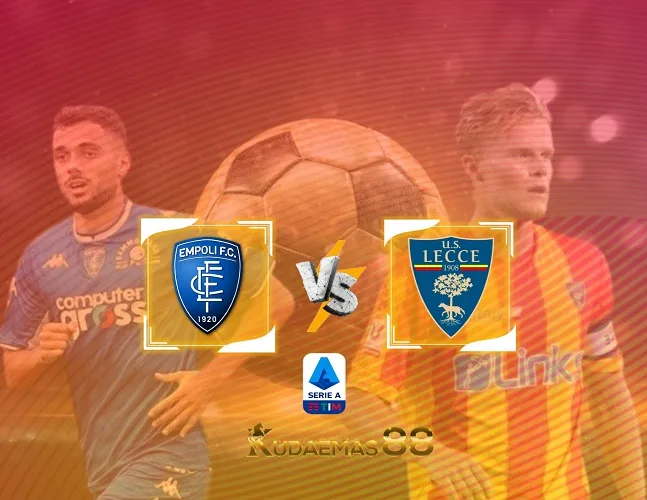 Empoli vs Lecce Prediksi Akurat 12 Desember 2023 Liga Italia