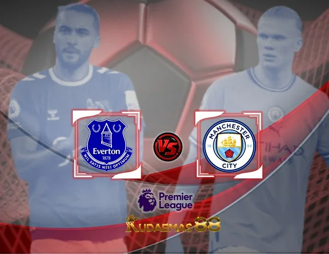 Everton vs Man City Prediksi Bola 28 Desember 2023 Liga Inggris