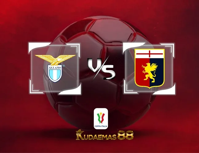 Lazio vs Genoa Prediksi Jitu 6 Desember 2023 Coppa Italia