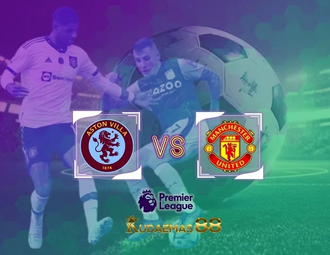 Man United vs Aston Villa Prediksi Bola 27 Desember 2023 Liga Inggris