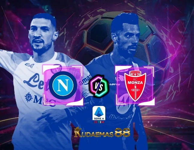 Napoli vs Monza Prediksi Akurat 30 Desember 2023 Liga Italia