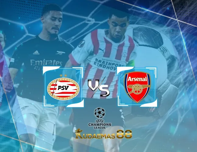 PSV vs Arsenal Prediksi Bola 13 Desember 2023 Liga Champions