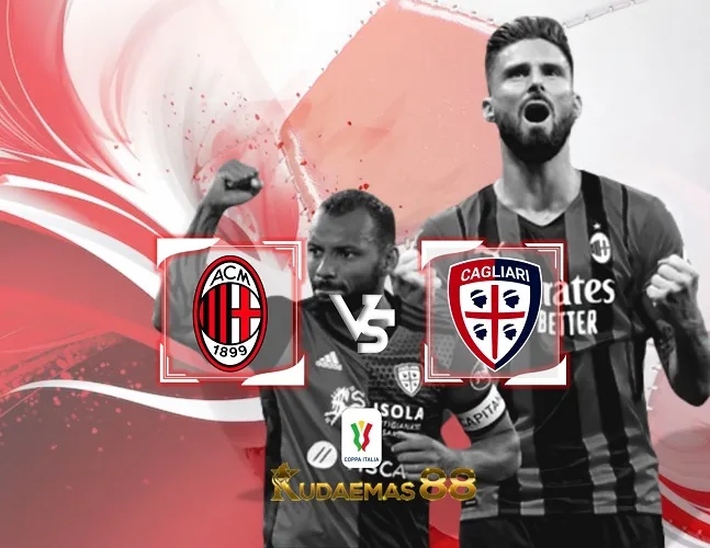 Prediksi Bola Milan vs Cagliari 3 Januari 2024 Coppa Italia