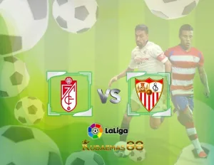 Prediksi Jitu Granada vs.Sevilla 20 Desember 2023 Liga Spanyol