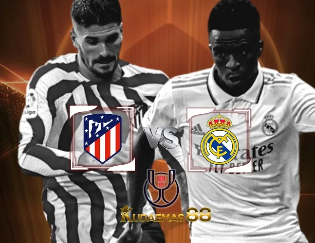 Atletico vs Madrid Prediksi Bola 19 Januari 2024 Copa del Rey