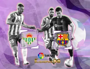 Betis vs Barcelona Prediksi Jitu 22 Januari 2024 Liga Spanyol