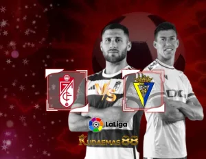 Granada vs Cadiz Prediksi Akurat 3 Januari 2024 Liga Spanyol