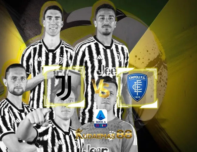Juventus vs Empoli Prediksi Akurat 28 Januari 2024 Liga Italia