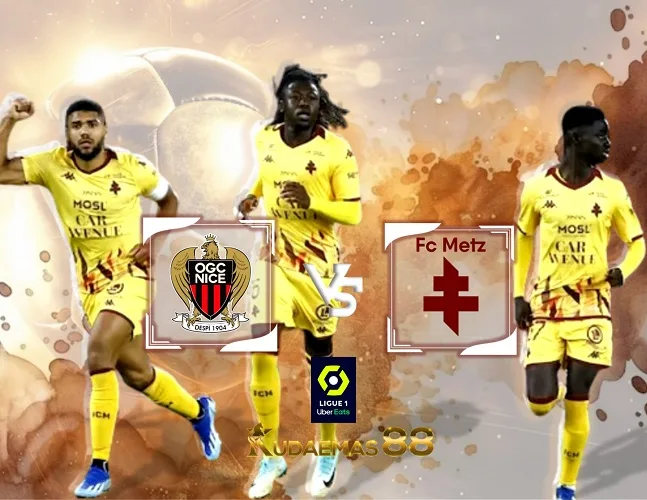 Nice vs Metz Prediksi Bola 27 Januari 2024 Liga Prancis