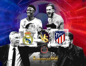 Prediksi Akurat Madrid vs Atletico 11 Januari 2024 Super Cup