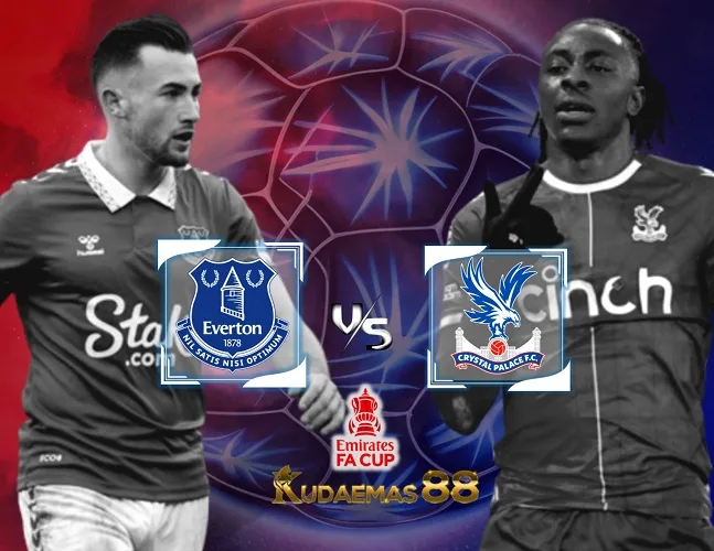 Prediksi Jitu Everton vs Crystal 18 Januari 2024 Piala FA