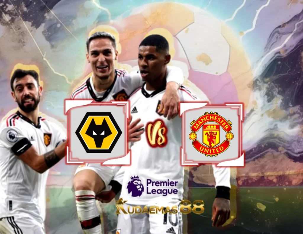 Prediksi Jitu Wolves vs Man United 2 Februari 2024 Liga Inggris