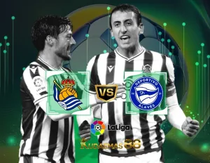 Sociedad vs Alaves Prediksi Bola 3 Januari 2024 Liga Spanyol