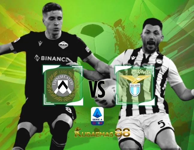 Udinese vs Lazio Prediksi Jitu 7 Januari 2024 Liga Italia