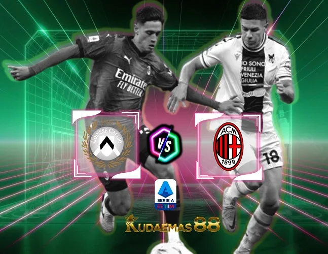 Udinese vs Milan Prediksi Akurat 21 Januari 2024 Liga Italia