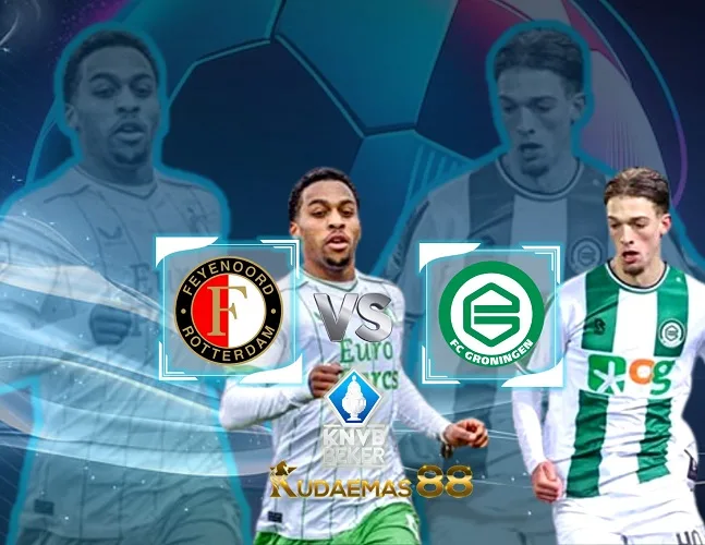 Feyenoord vs Groningen Prediksi Bola 1 Maret 2024 KNVB