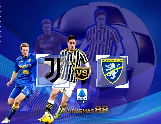 Prediksi Akurat Juventus vs Frosinone 25 Februari 2024 Liga Italia