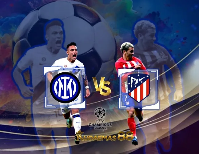 Prediksi Bola Inter vs Atletico 21 Februari 2024 Liga Champions