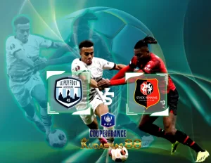 Prediksi Bola Le Puy vs Rennes 1 Maret 2024 Coupe de France