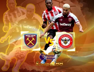 Prediksi Bola West Ham vs Brentford 27 Februari 2024 Liga Inggris