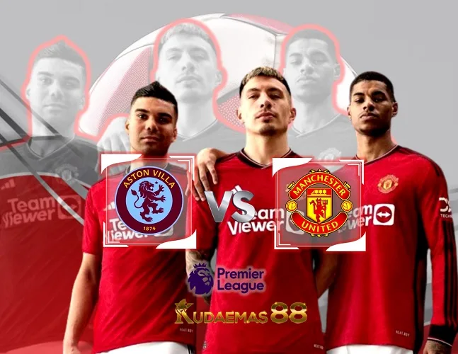 Prediksi Jitu Aston vs Man United 11 Februari 2024 Liga Inggris