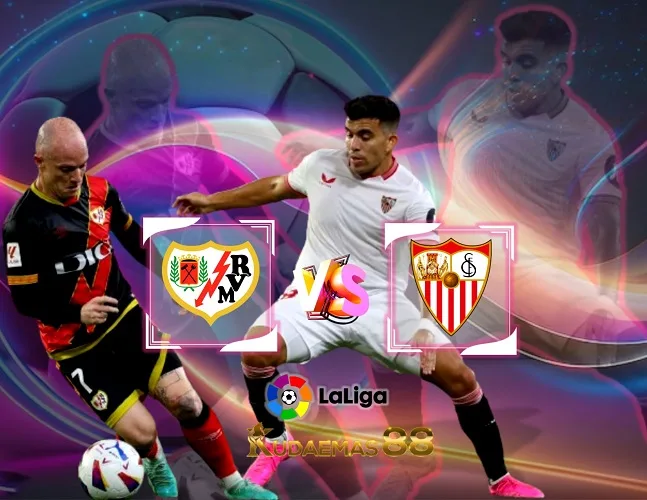 Rayo vs Sevilla Prediksi Akurat 6 februari 2024 Liga Spanyol