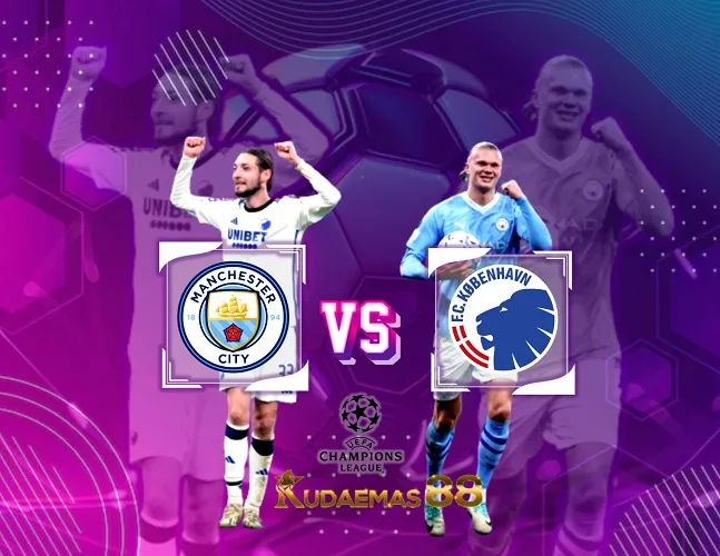 Man City vs Copenhagen Prediksi Jitu 7 Maret 2024 Liga Champions